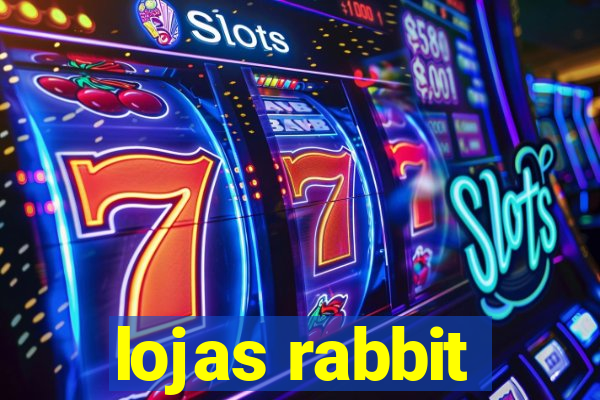 lojas rabbit